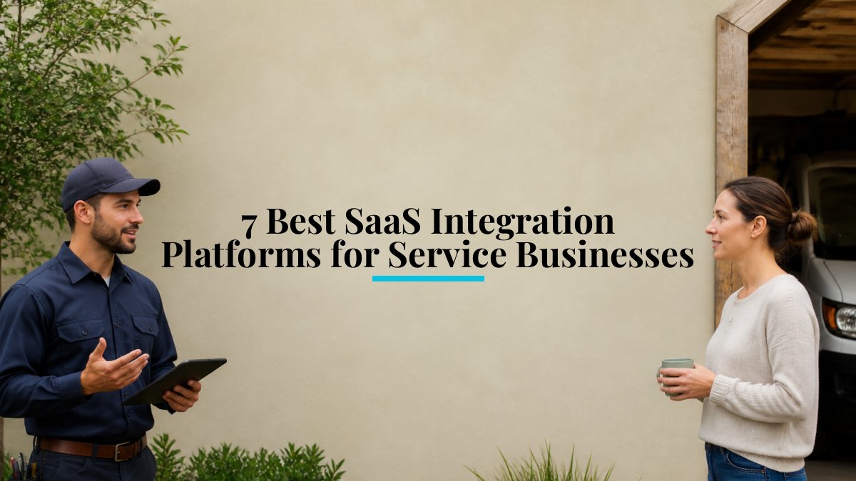 7 Best SaaS Integration Platforms for Service Businesses