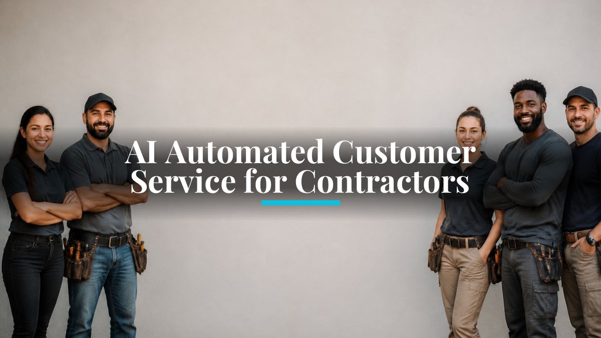 AI Automated Customer Service for Contractors