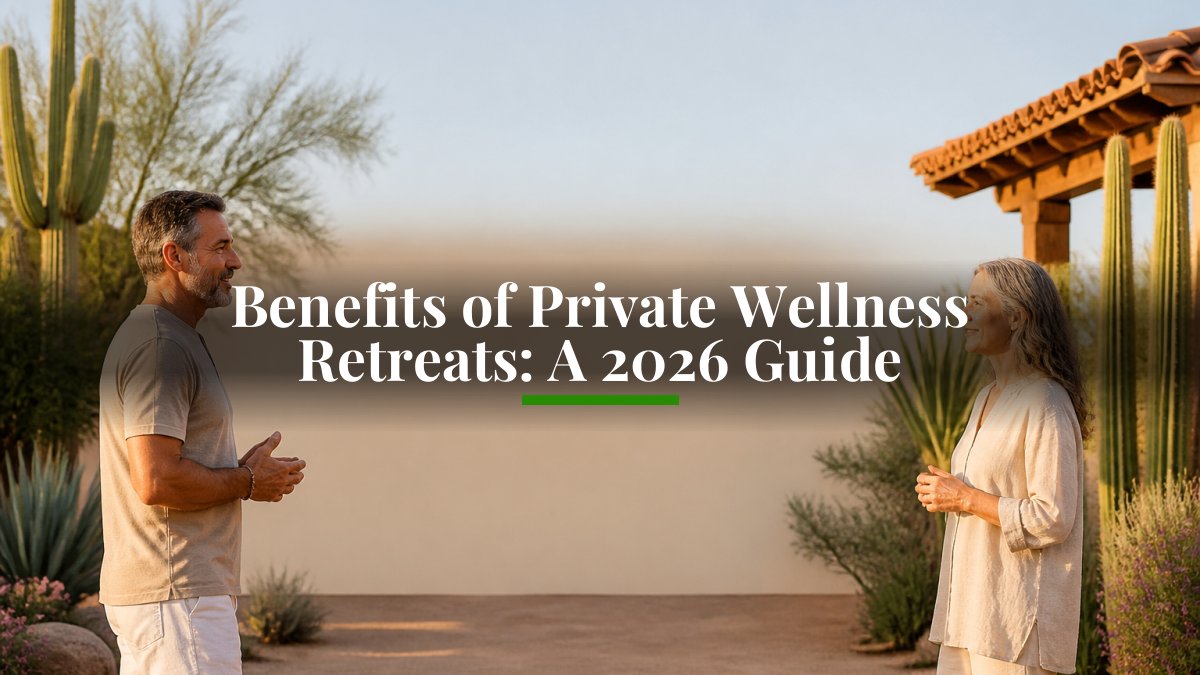 Benefits of Private Wellness Retreats: A 2026 Guide
