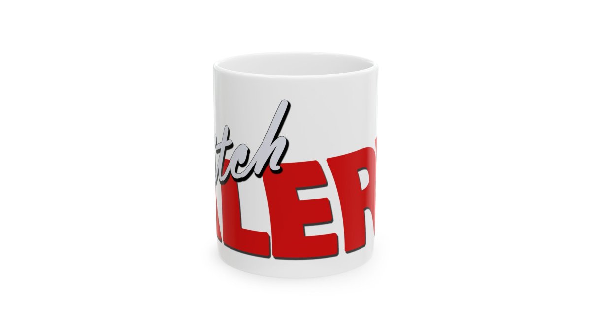 BitchAlert Ceramic Mug – 11oz & 15oz