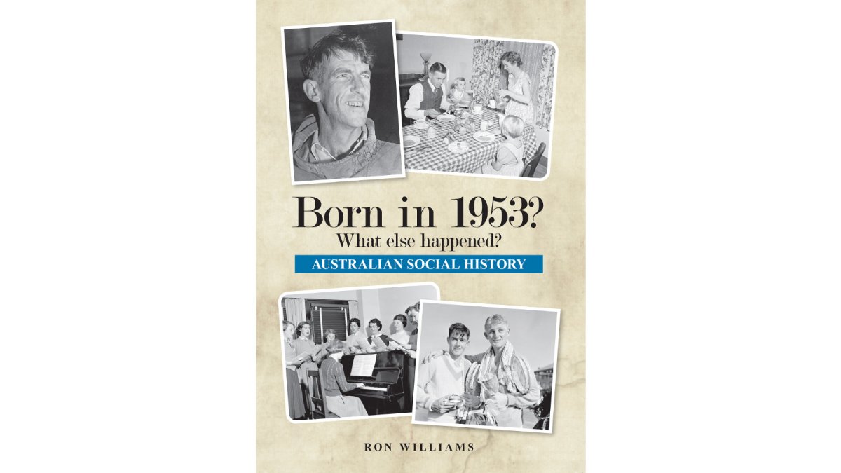 Book; Born in 1953? What else happened? - Ron Williams