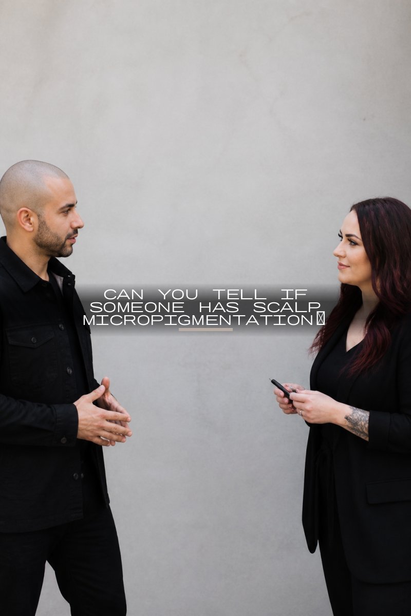 Can You Tell If Someone Has Scalp Micropigmentation?