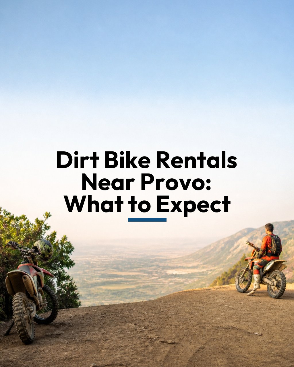 Dirt Bike Rentals Near Provo: What to Expect