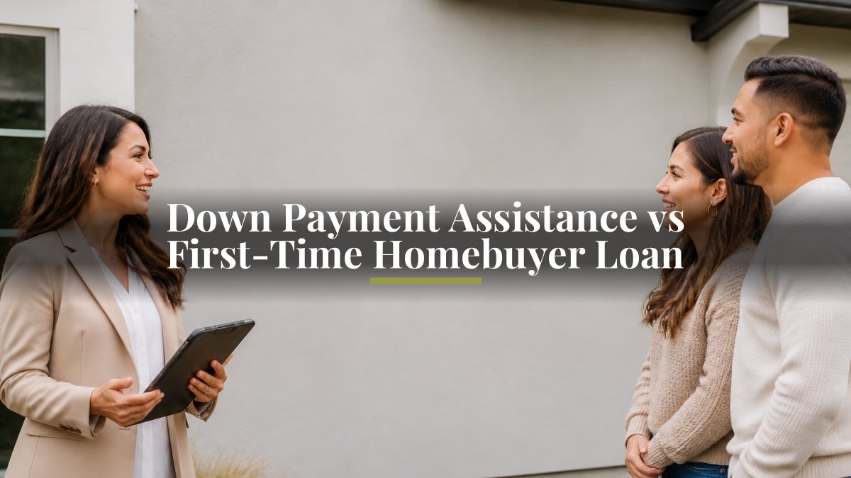 Down Payment Assistance vs First-Time Homebuyer Loan