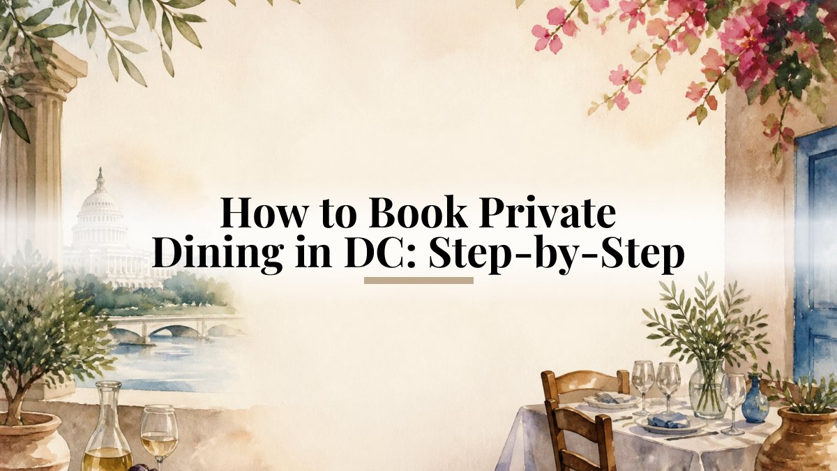 How to Book Private Dining in DC: Step-by-Step