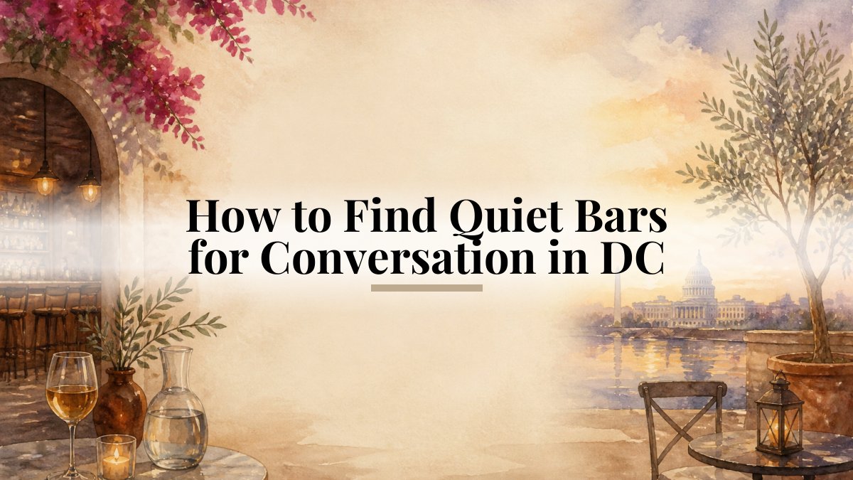 How to Find Quiet Bars for Conversation in DC