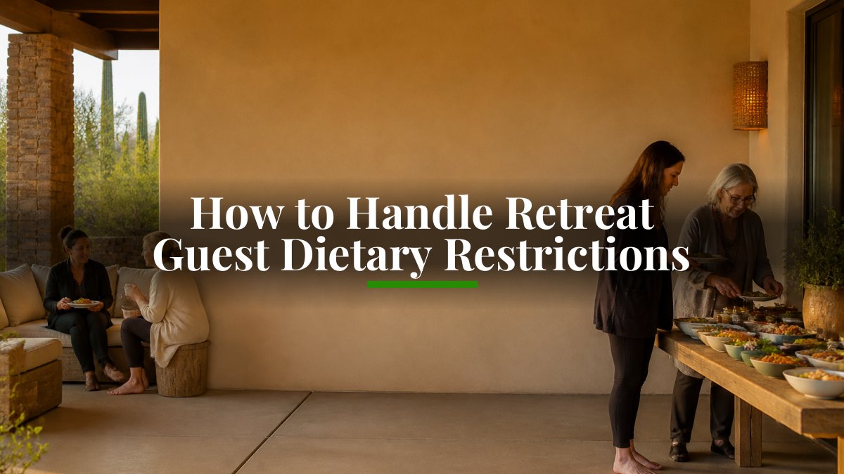 How to Handle Retreat Guest Dietary Restrictions