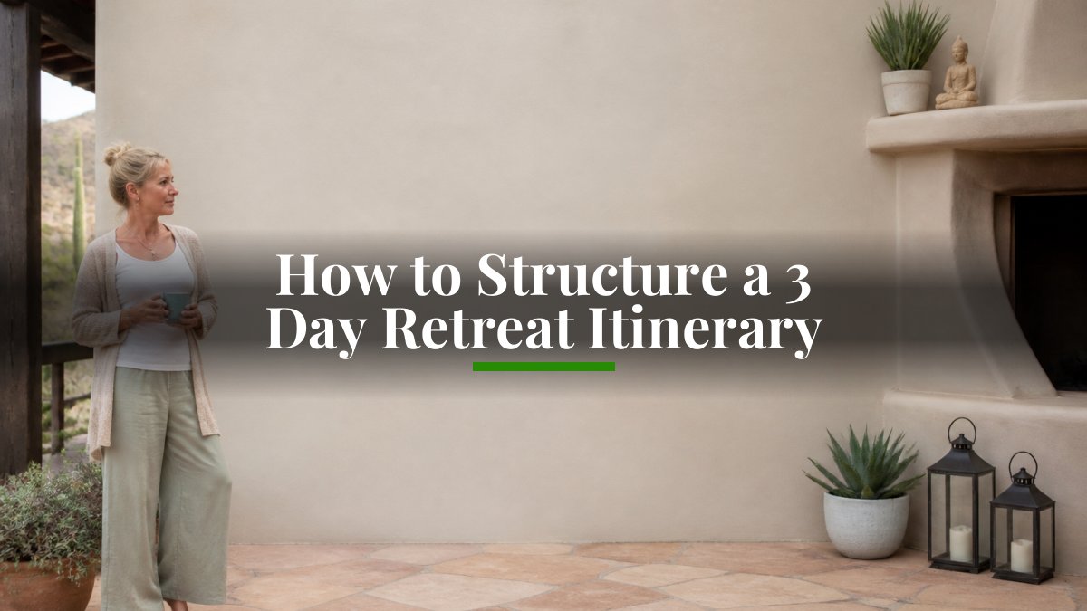 How to Structure a 3 Day Retreat Itinerary