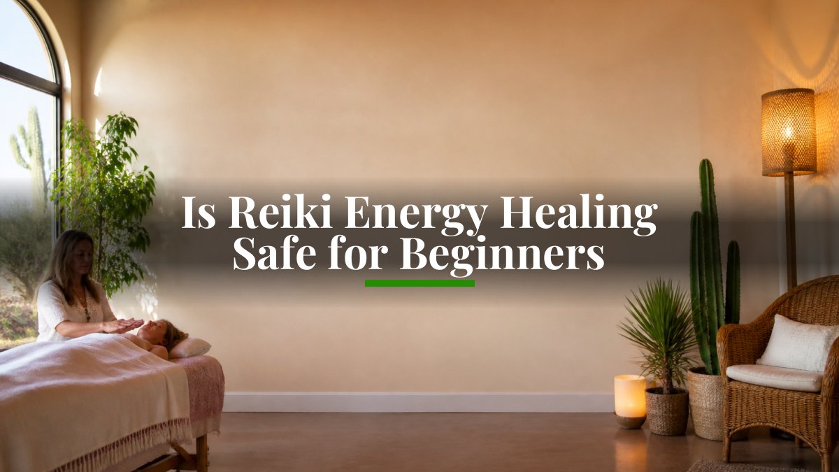 Is Reiki Energy Healing Safe for Beginners