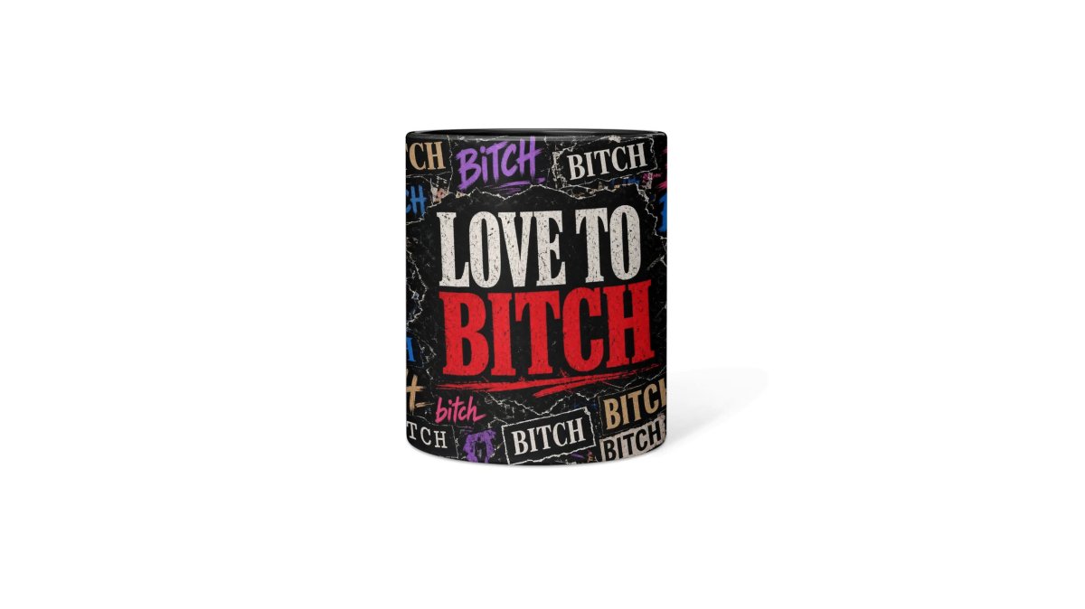 Love to BITCH Mug