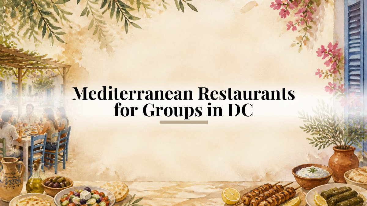 Mediterranean Restaurants for Groups in DC