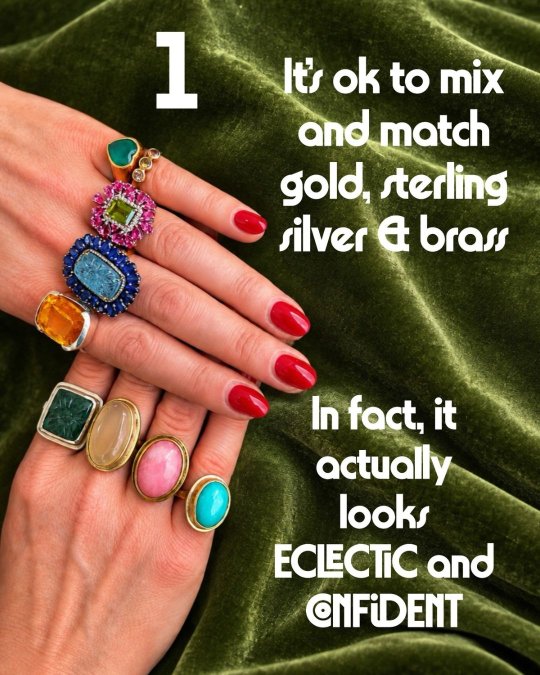 Mix and Match your jewellery: it's cool and shows confidence