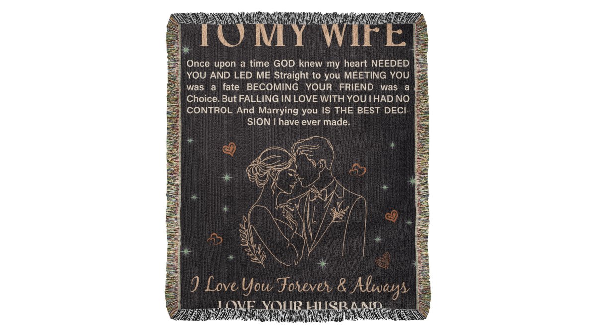 To My Wife - Heirloom Blanket