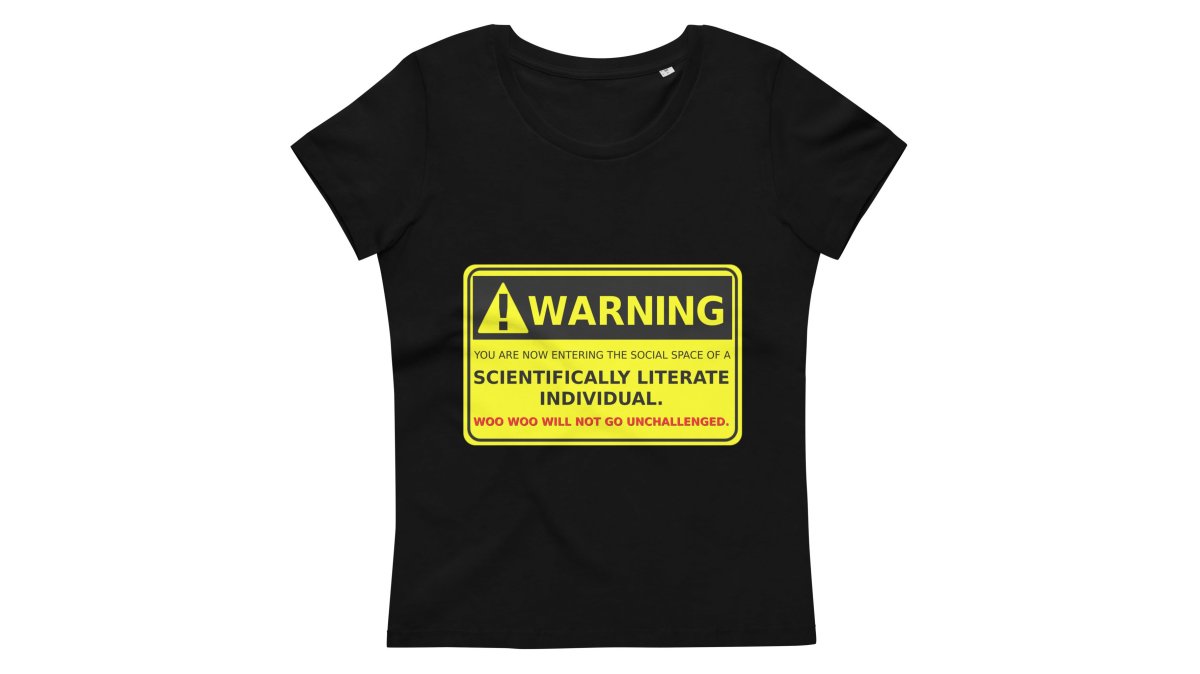 Warning - Scientifically Literate Women's fitted eco tee