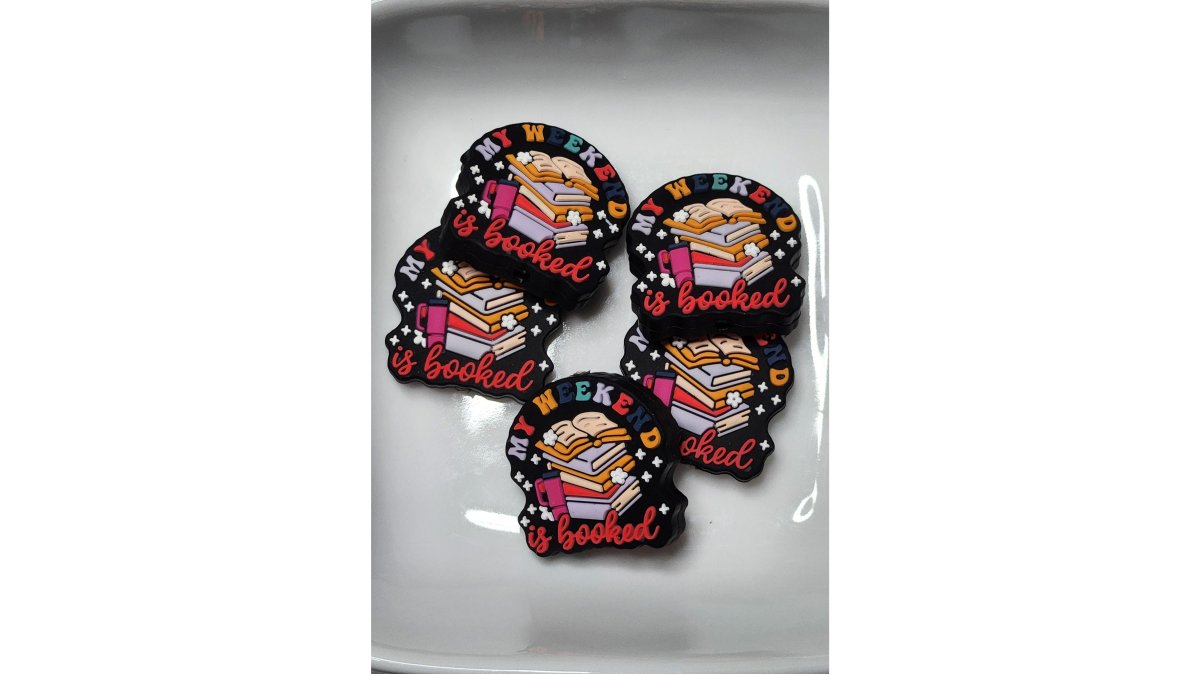 Weekend is Booked Silicone focal bead