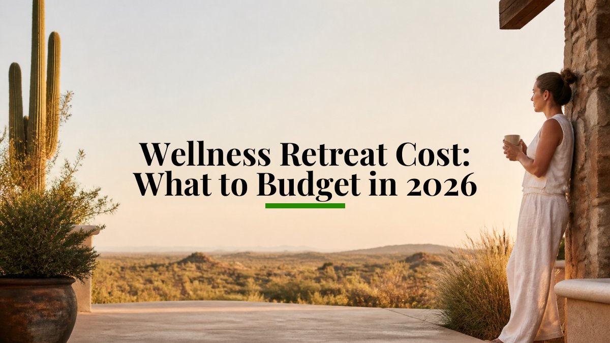 Wellness Retreat Cost: What to Budget in 2026