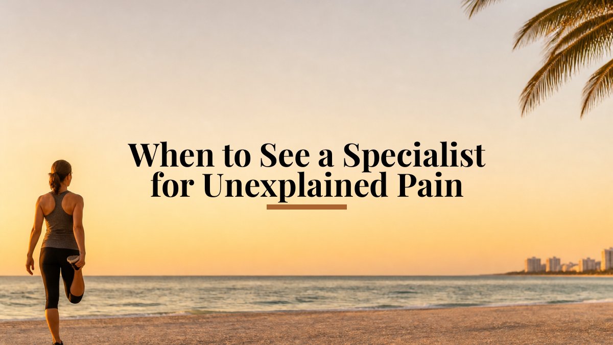 When to See a Specialist for Unexplained Pain