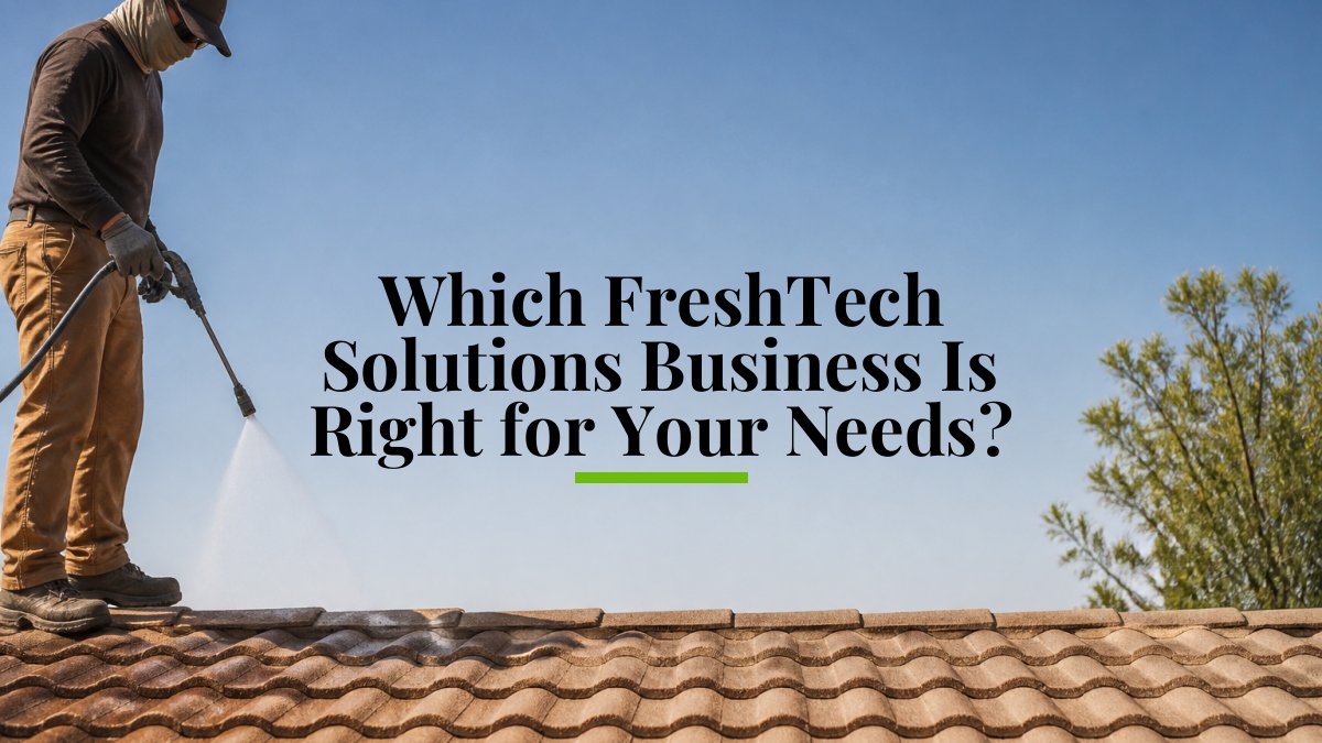 Which FreshTech Solutions Business Is Right for Your Needs?