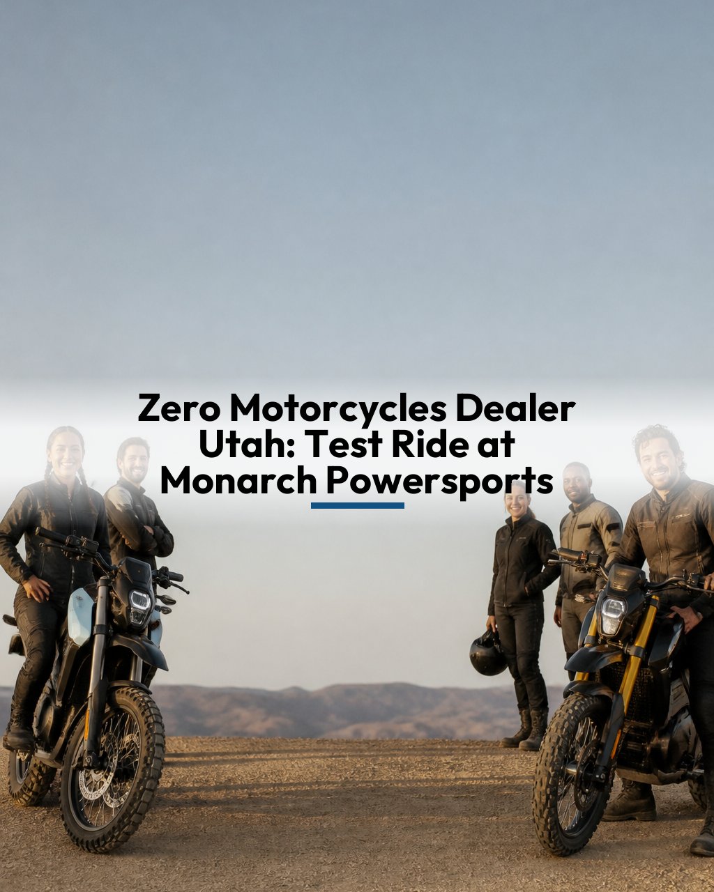 Zero Motorcycles Dealer Utah: Test Ride at Monarch Powersports